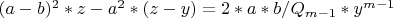 $(a-b)^2*z-a^2*(z-y)=2*a*b/Q_{m-1}*y^{m-1}$