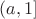 $(a,1]$