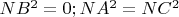 $NB^2 = 0; NA^2 = NC^2$