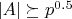 $|A|\succeq p^{0.5}$