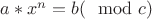 $a*x^n = b(\mod  c)$