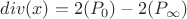 $div(x) = 2(P_0) - 2(P_{\infty}) $
