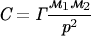 $$\textit{С}=\textit{Г}\frac{\textit{м}_1\textit{м}_2}{\textit{р}^2}$$