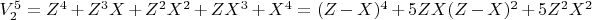 $V_2^5 = Z^4 +Z^3X +Z^2X^2+ZX^3 +X^4 = (Z-X)^4 +5ZX(Z-X)^2 + 5Z^2X^2$