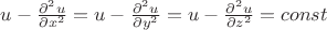 $u-\frac{\partial^2 u}{\partial x^2}=u-\frac{\partial^2 u}{\partial y^2}=u-\frac{\partial^2 u}{\partial z^2}=const$