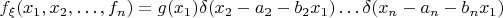 $f_\xi(x_1,x_2,\ldots,f_n)=g(x_1)\delta(x_2-a_2-b_2x_1)\ldots\delta(x_n-a_n-b_nx_1)$