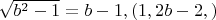$\sqrt{b^2-1}=b-1,(1,2b-2,)$