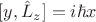 $[y,\hat{L}_z]=i\hbar x$