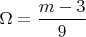 $\Omega=\dfrac{m-3}{9}$