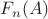 $F_{n}(A)$