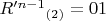 $R'^{n-1}$$_{(2)}=01$