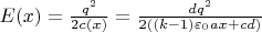 $E(x)=\frac{q^2}{2c(x)}=\frac{d q^{2}}{2((k-1) {\varepsilon}_{0}ax+cd)}$