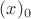 $(x)_0$