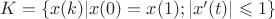 $K=\lbrace x(k) | x(0)=x(1);|x'(t)|\leqslant1\rbrace$