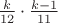 $\frac {k} {12} \cdot \frac {k-1} {11}$