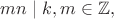 $mn\mid k,m\in\mathbb{Z},$