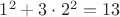 $1^2+3\cdot2^2=13$
