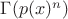 $\Gamma(p(x)^n)$