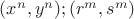 $(x^n, y^n);(r^m ,s^m)$