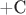 +C