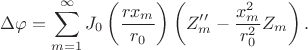 $$
\Delta \varphi = \sum \limits_{m=1}^\infty J_0  \left( \dfrac{r x_m}{r_0} \right) \left(Z''_m - \dfrac{x^2_m}{r^2_0} Z_m \right).
$$