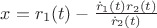 $x=r_1(t)-\frac{\dot r_1(t) r_2(t)}{\dot r_2(t)}$
