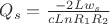 $Q_s = \frac{-2   L w_s}{c Ln R_1 R_2}$