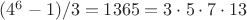 $(4^6-1)/3=1365=3\cdot5\cdot7\cdot13$