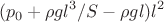 $$(p_0 + \rho g l^3/S - \rho g l) l^2$
$