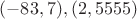 $(-83,7), (2,5555)$