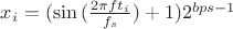$x_i=(\sin{(\frac{2\pi f t_i}{f_s})} + 1)2^{bps-1}$