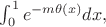 $\int_0^1e^{-m\theta (x)}dx,$