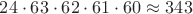 $24\cdot63\cdot62\cdot61\cdot60\approx343$