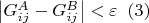 $ \left |G_{ij}^ {A}-G_{ij}^{B}  \right |<\varepsilon \;\; (3) $