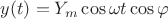 $y(t)=Y_{m}\cos{\omega t}\cos{\varphi}$