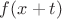 $f(x + t)$