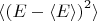$\langle\left(E - \langle E\rangle\right)^2\rangle$