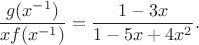 $$\frac{g(x^{-1})}{xf(x^{-1})} = \frac{1-3x}{1-5x+4x^2}.$$
