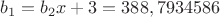 $b_1=b_2x+3=388,7934586$