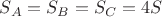 ${S_A}={S_B}={S_C}=4S$