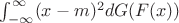$\int^\infty _{-\infty} (x-m)^2 dG(F(x))$