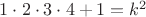 $1\cdot2\cdot3\cdot4+1=k^2$ $1\cdot2\cdot3\cdot4+1=k^2$