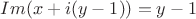 $Im(x+i(y-1))=y-1$