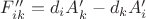 $ F''_{ik} =d_i A'_k - d_k A'_i $