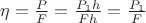 $\eta = \frac{P}{F} = \frac{P_1h}{Fh} = \frac{P_1}{F}$