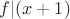 $f|(x+1)$