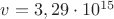 $v=3,29\cdot 10^{15}$
