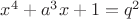 $x^4+a^3x+1=q^2$