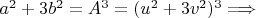 $a^2+3b^2=A^3=(u^2+3v^2)^3 \Longrightarrow$