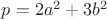 $p=2a^2+3b^2$